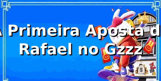 A Primeira Aposta de Rafael no Gzzz 🎰